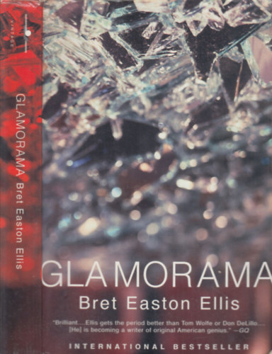 Bret Easton Ellis - Glamorama (angol nyelv�)
