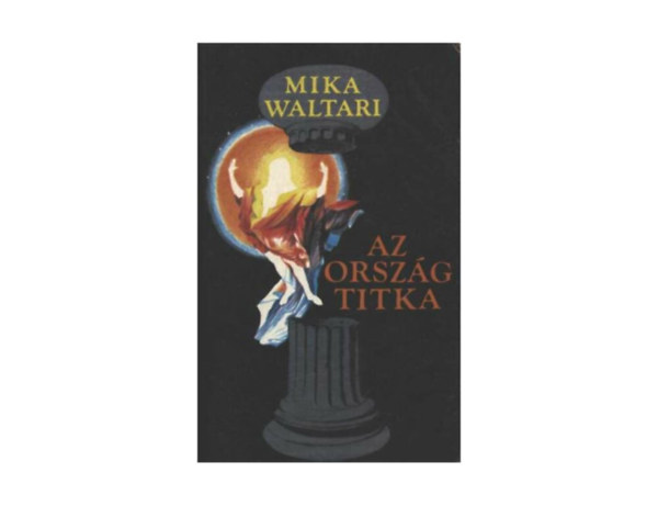 Mika Waltari, Sz�sz Levente - Az orsz�g titka - MARCUS MEZENTIUS MANILIANUS TIZENEGY LEVELE A KR. U. 30. ESZTEND� TAVASZ�R�L