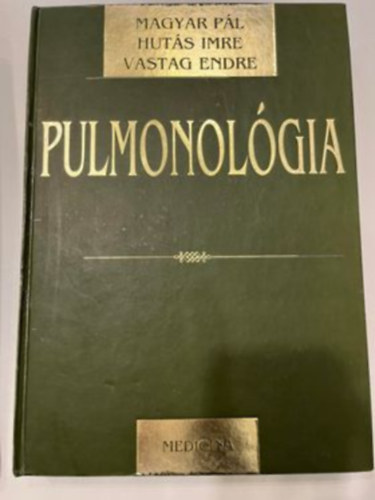 Magyar Pl, Huts Imre, Vastag Endre - Pulmonolgia