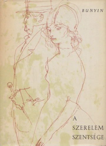Ivan Bunyin - A szerelem szentsége