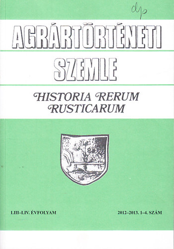 Agr�rt�rt�neti szemle LIII- LIV. �vfolyam 2012-2013. 1-4. sz�m