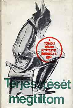 Markovits Györgyi - "Terjesztését megtiltom"