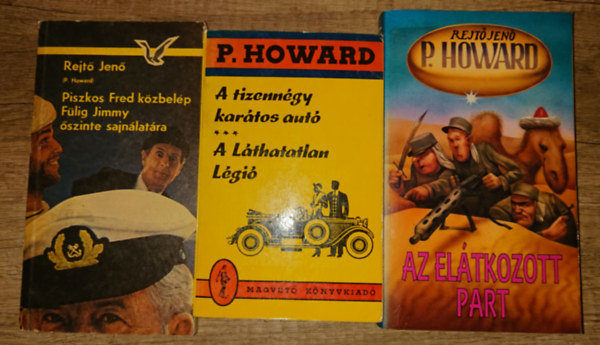 Rejtő Jenő - 3 könyv / 4 kalandregény Rejtő Jenőtől: A tizennégy karátos autó/A láthatatlan légió, Az elátkozott part, Piszkos Fred közbelép