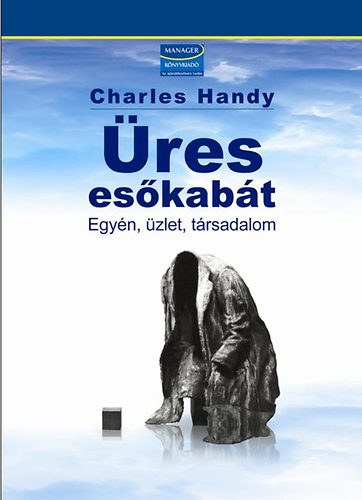 Charles Handy - Üres esőkabát
