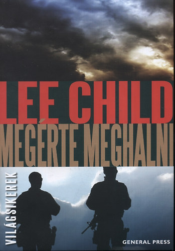 Lee Child - Megérte meghalni
