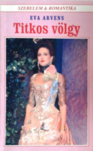 Eva Arvens - Titkos v�lgy