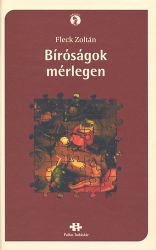 Fleck Zoltán - Bíróságok mérlegen