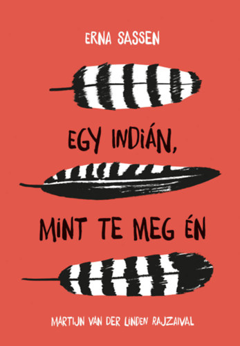 Erna Sassen - Egy indi�n, mint te meg �n