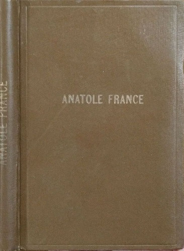 Anatole France - A kym�i �nekes + Crainquebille - Putois + Gallio (egybek�tve)