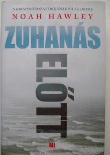 Noah Hawley - Zuhan�s el�tt