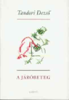 Tandori Dezs� - A j�r�beteg