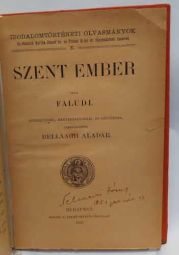 Faludi Ferenc, Bellaagh Aladr (szerk.) - Szent ember - 1907 - (Irodalomtrtneti olvasmnyok X.)