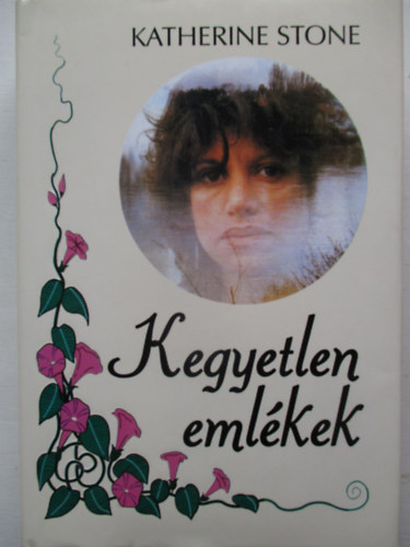 Katherine Stone - Kegyetlen eml�kek