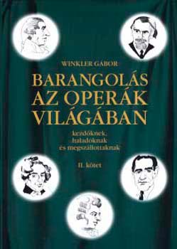 Dr. Winkler Gbor - Barangols az operk vilgban II.