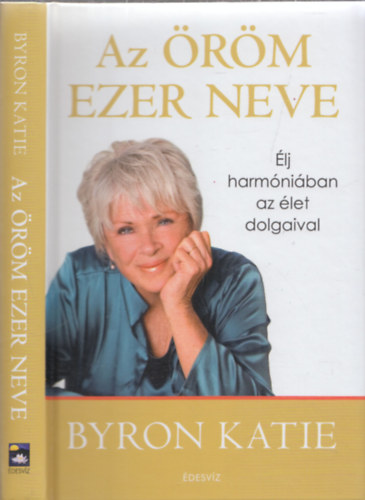 Byron, Katie - Az �r�m ezer neve