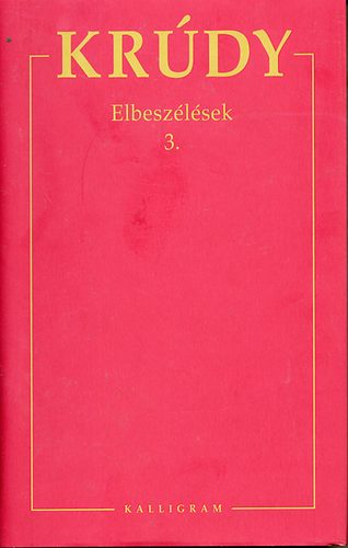 Krdy Gyula - Elbeszlsek 3.