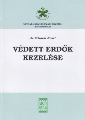 Koloszár József - Védett erdők kezelése