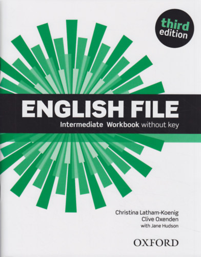 Christina Latham-Koenig, Clive Oxenden, Jane Hudson - English File - Intermediate Workbook (without key)