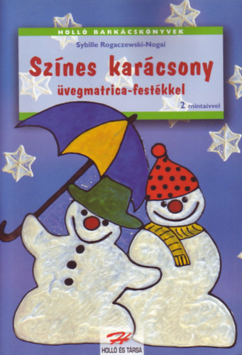 Sybille Rogaczewski-Nogai - Sznes karcsony vegmatrica - festkkel