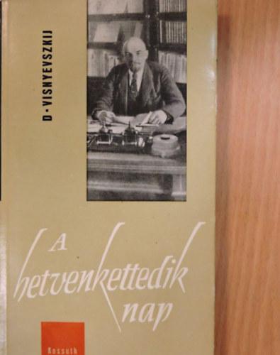 D. Visnyevszkij - A hetvenkettedik nap