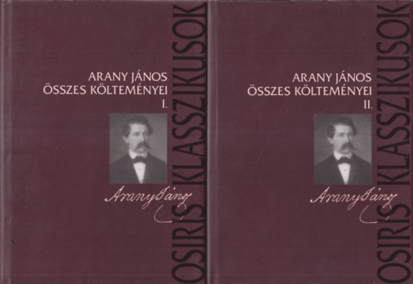 Arany Jnos - Arany Jnos sszes kltemnyei I-II.