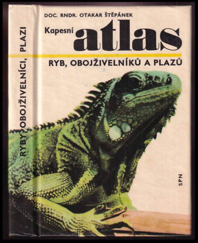 Otakar tpnek (Otakar Stepnek) - Kapesn atlas ryb, obojivelnk a plaz Otakar tpnek Sttn pedagogick nakladatelstv | 1973