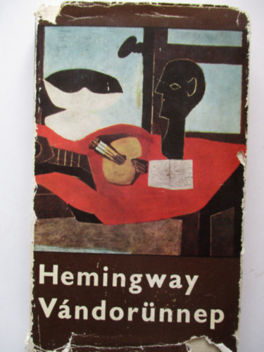 Ernest Hemingway - Vándorünnep