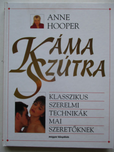 Anne Hooper - Kma sztra - Klasszikus szerelmi technikk mai szeretknek