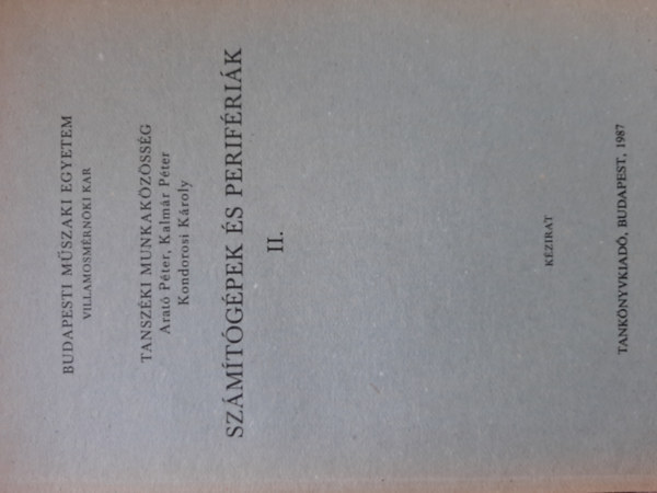 Arat Pter, Kalmr Pter - Szmtgpek s perifrik II.