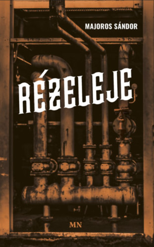 Majoros Sándor - Rézeleje