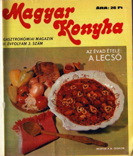 Magyar Konyha: 1980., 1981., 1982 (teljes évfolyamok) + 1978/3., 4. számok + 1979/2., 3., 4. számok