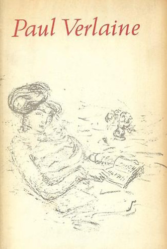 Paul Verlaine - Paul Verlaine v�logatott versei