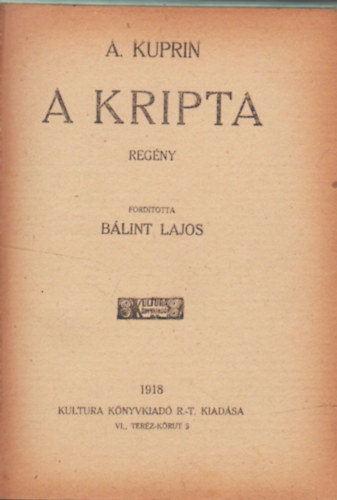 A. Kuprin, Blint Lajos - A kripta