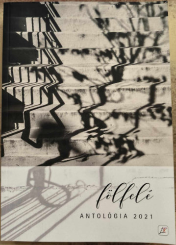 Fölfelé (Antológia, 2021)