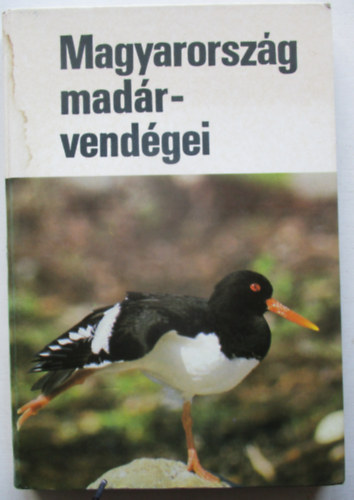 Haraszthy László (szerk.) - Magyarország madárvendégei