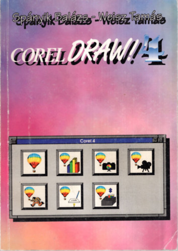 Spnyik Balzs, Weisz Tams - Corel DRAW! 4