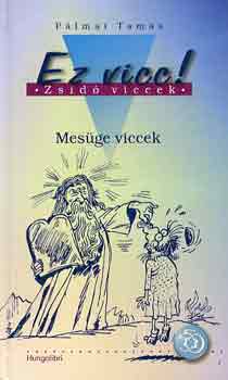 Plmai Tams - Ez vicc! (mesge viccek)