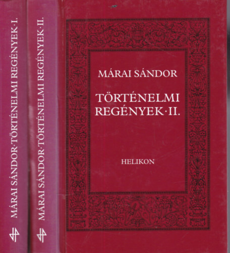 Márai Sándor - Történelmi regények 1-2 ( teljes kiadás ) Márai Sándor
