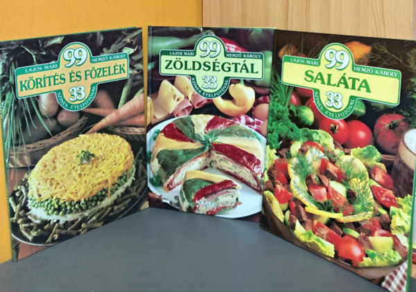 Lajos Mari Hemző Károly - (3db) 99 - 33 vegetariánus válogatás: Saláta / Zöldségtál / Körítés és főzelék