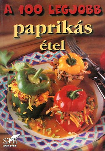 Mzes Istvn Mikls - A 100 legjobb papriks tel