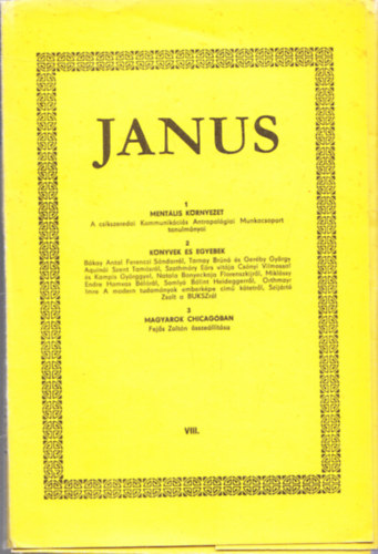 Horányi Özséb - Bukta Csaba - Janus VIII. 1-3. -  MENTÁLIS KÖRNYEZET - KÖNYVEK ÉS EGYEBEK - MAGYAROK CHICAGÓBEN