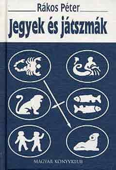 Rkos Pter - Jegyek s jtszmk