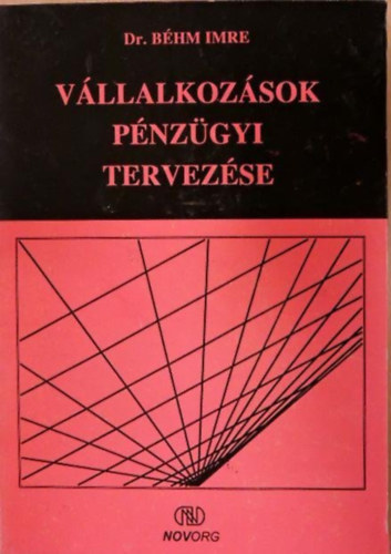 Dr.Bhm Imre - Vllalkozsok pnzgyi tervezse