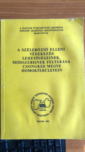 A szlerzi elleni vdekezs lehetsgeinek, mdszereinek feltrsa Csongrd megye homokterletein