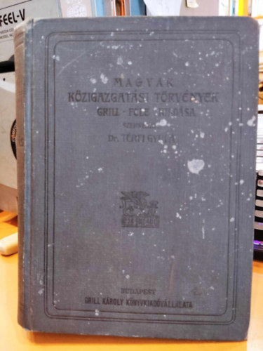 Dr. Térfi Gyula, Halász Ferencz (szerk.) - Magyar Közigazgatási Törvények Grill-féle kiadása, Közoktatás, művészet - Második kötet