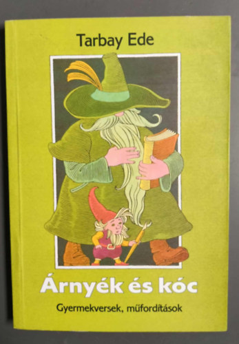 Tarbay Ede - rnyk s kc - Gyermekversek, mfordtsok