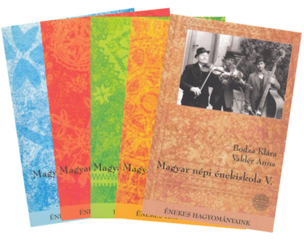 Bodza Klra, Paksa Katalin - Magyar npi nekiskola I-V + CD mellklettel