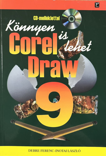Debre; Inotai - CorelDRAW 9 (Könnyen is lehet)