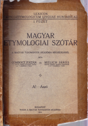 Magyar etymologiai sztr I-XVI. fzet (A-Gmbec)