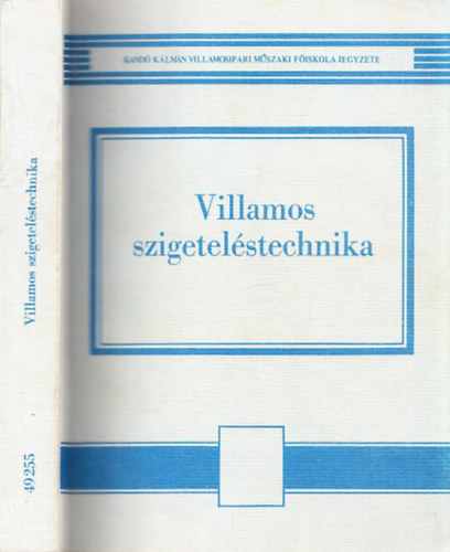 Csszr Mikls, Cservenyk Tibor, nodi Tams, Orosz Jnos, Rcz Istvn, Rski Gbor - Villamos szigetelstechnika